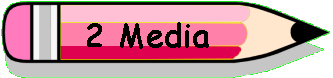 2 media