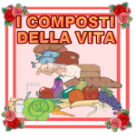 I COMPOSTI DELLA VITA