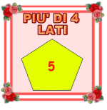 PIU DI 4 LATI