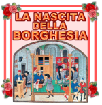 LA NASCITA DELLA BORGHESIA